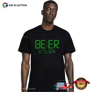 Beer O'Clock Cool Design T shirt, beer drinking day Merch 2