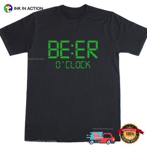 Beer O'Clock Cool Design T shirt, beer drinking day Merch 3