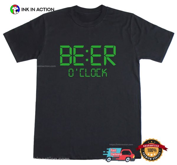 Beer O’Clock Cool Design T-shirt, Beer Drinking Day Merch