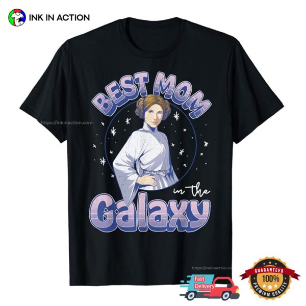 Best Mom In The Galaxy Princess Leia T-shirt