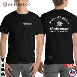 Budweiser King Of Beers Funny Drinking Shirt 2