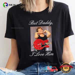 But Daddy I Love Him Funny Matty Healy T-shirt