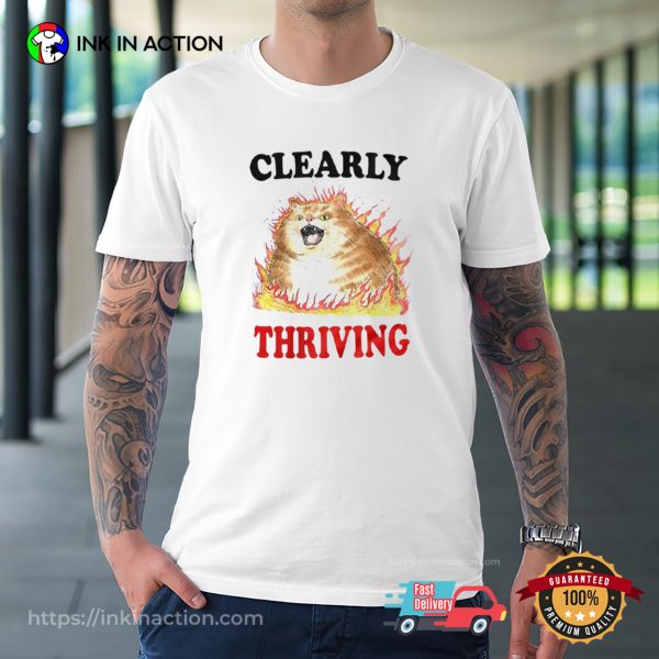 Clearly Thriving Funny Hot Cat T-shirt