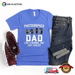 Cool Photography Dad Funny Tee, best gifts for photographers 2