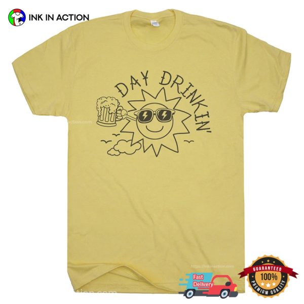 Day Drinkin Funny Drinking Summer Party T-shirt