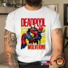 Deadpool & Wolverine Did We Just Become Best Bubs T-Shirt