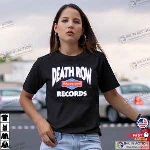 Death Row Records Happy Dad T shirt 1