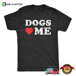 Dogs Love Me Vintage T shirt, Happy world dog day 1