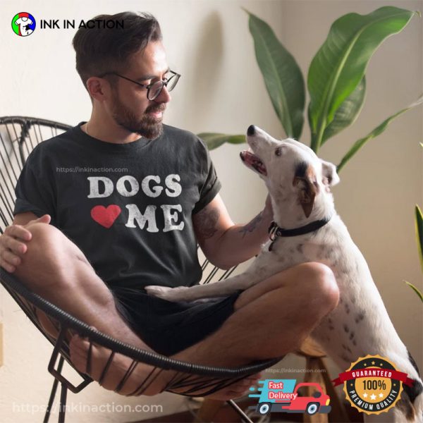 Dogs Love Me Vintage T-shirt, Happy World Dog Day