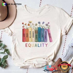 Equality Books And Floral Human Right T shirt 3