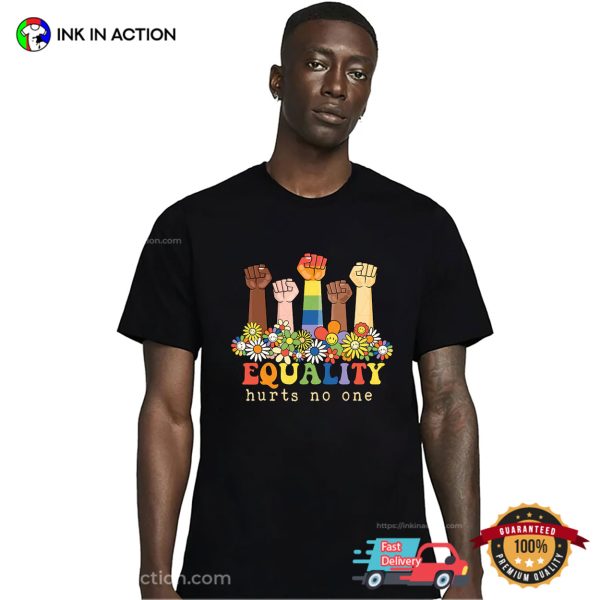 Equality Hurts No One Floral Pride Month T-shirt, Happy Women’s Equality Day