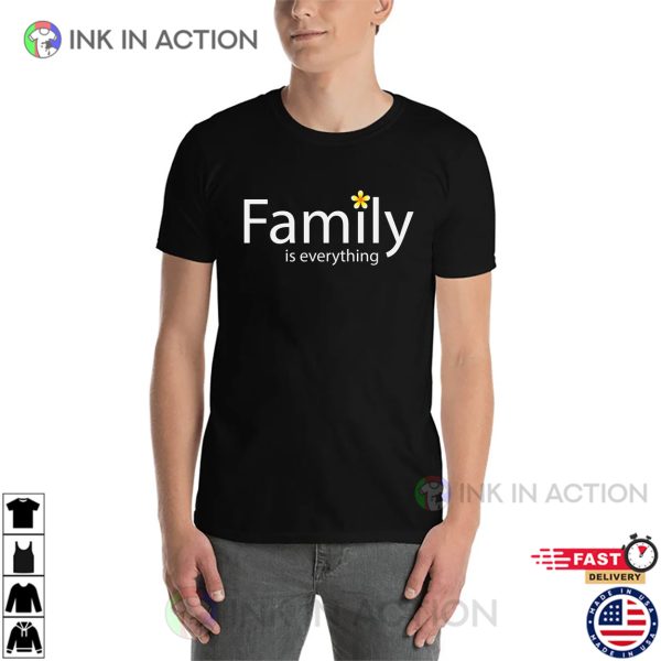 Family Is Everything T-shirt, Happy National Family Day