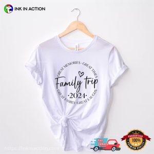 Family Trip 2024 Great Memories T shirt 2