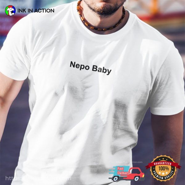 Hailey Baldwin Nepo Baby T-Shirt