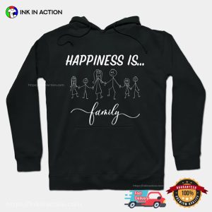 Happiness Is Family Classic T shirt 2