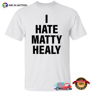 I Hate Matty Healy Classic Tee 4