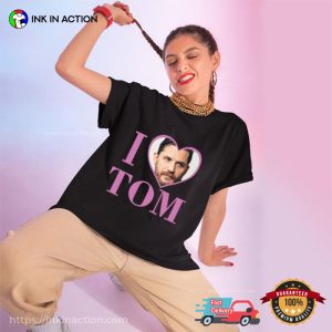 I Love Tom Fan T shirt, Tom Hardy Merch 3