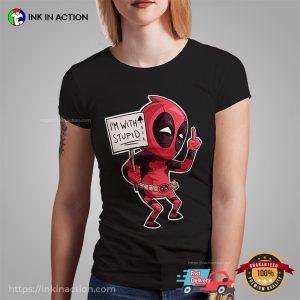 I'm With Stupid Hilarious Deadpool T shirt 1