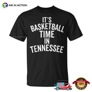 It’s Basketball Time In Tennessee College Ball Fan T-shirt
