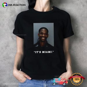 It’s Miami Travis Scott Mugshot T-shirt