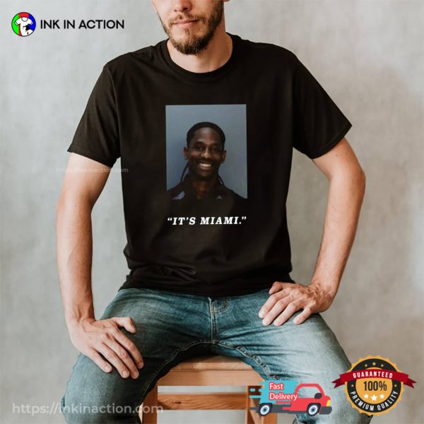 It’s Miami Travis Scott Mugshot T-shirt