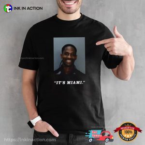 It’s Miami Travis Scott Mugshot T shirt 3