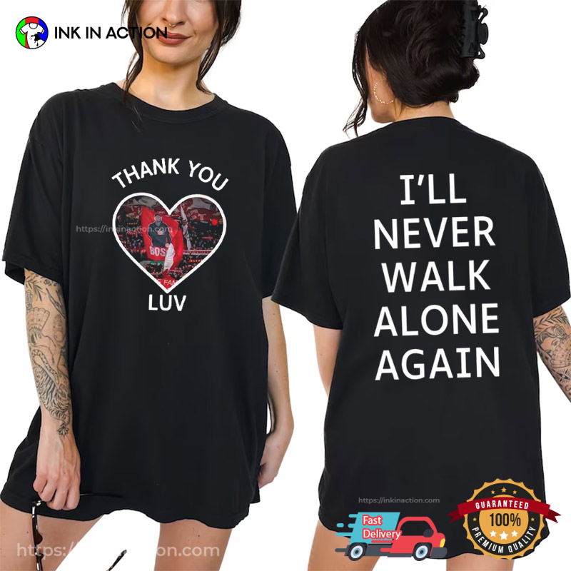 Jurgen Klopp Liverpool Manager You'll Never Walk Alone T-shirt Jurgen Klopp Liverpool Manager You'll Never Walk Alone T-shirt