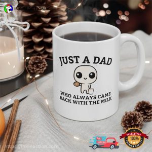 Just A Dad Who Always Came Back With The Milk Funny Father's Day Mug 1