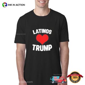 Latinos Love Trump Graphic T shirt 4