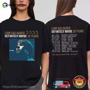 Liam Gallagher Definitely Maybe 30 Years 2024 Tour T Shirt