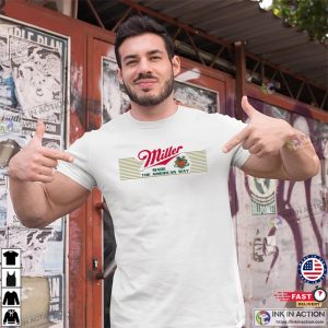 Miller Made The American Way vintage beer shirts 1