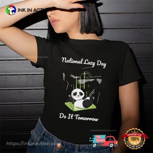 National Lazy Day Do It Tomorrow Cute Lazy Panda T shirt 3