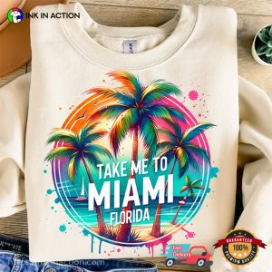 Take Me To Miami Florida Summer Vibes Colorful T-shirt