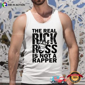 The Real Rick Ross Is Not Rapper Shirt 2