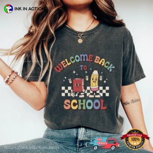 Welcome Back To School Comfort Colors Tee Shirt 1