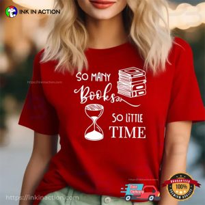 Book holiday So Many Books So Little Time T-shirt