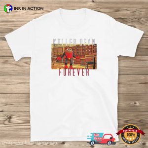 killer bean forever Double Flusher T Shirt 2