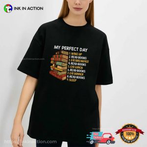 National Book Lovers Day My Perfect Day T-shirt