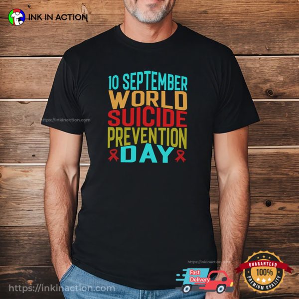 10th September World Suicide Prevention Day Tee