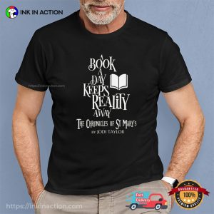 A Book A Day Keeps Reality Away Funny bookish shirt 2