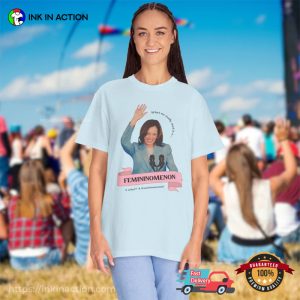 A Femininomenon Kamala Harris Comfort Colors T shirt 1