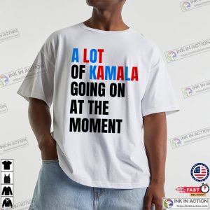 A Lot Of Kamala Going On At The Moment Swiftie Harris T-shirt