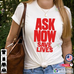 Ask Now Save Lives Blur Unisex T shirt, national suicide prevention day 2024 Merch