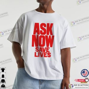 Ask Now Save Lives Blur Unisex T shirt, national suicide prevention day 2024 Merch 2