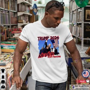 Assassination Trump 2024 Never Stop Fighting Shirt 2