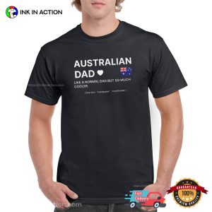 Australian Dad Funny T shirt, Happy Au daddy s day Apparel 1