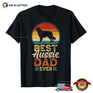 Best Aussie Dad Ever Vintage father's day au Holiday T shirt 3