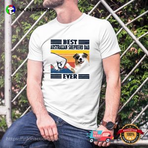 Best Australian Shepherd Dad Ever Funny Aus Dog Dad T shirt 1