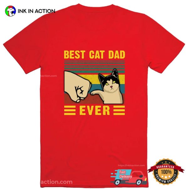 Best Cat Dad Ever Vintage Funny Cat T-shirt