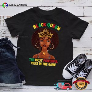 Black Queen Most Powerful Piece In The Game T shirt 2